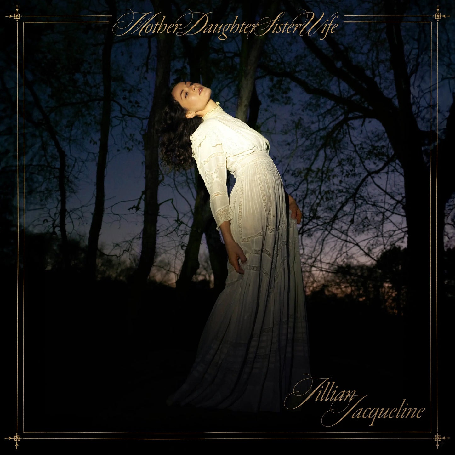 Jillian Jacqueline - MotherDaughterSisterWife [Gold coloured vinyl]