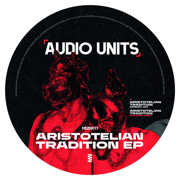 Audio Units - Aristotelian Tradition EP (Incl. Ben Sims / Temudo Remixes)