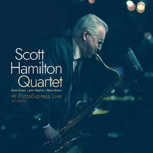 Scott Hamilton Quartet - At PizzaExpress Live - In London [CD]