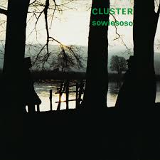 CLUSTER - SOWIESOSO (50TH ANNIVERSARY) [LP]