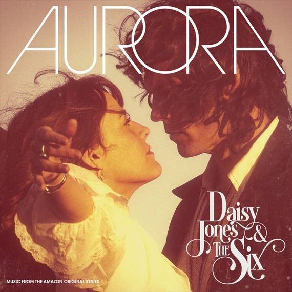 Daisy Jones & The Six - AURORA [2CD]