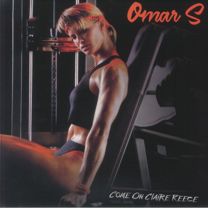 OMAR S - Come On Clarie Reece