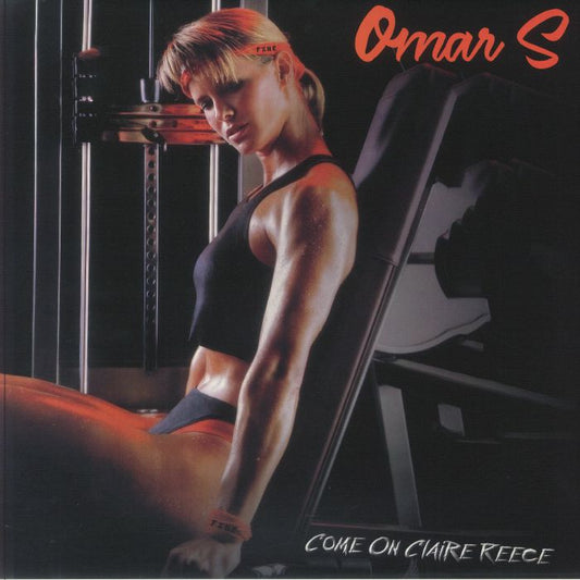 OMAR S - Come On Clarie Reece