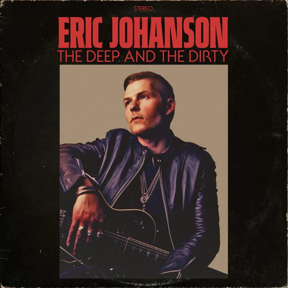 Eric Johanson - The Deep And The Dirty [CD]
