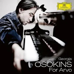Georgijs Osokins - For Arvo - A Celebration of Baltic Piano Culture and Arvo Pärt’s Timeless Music [CD]