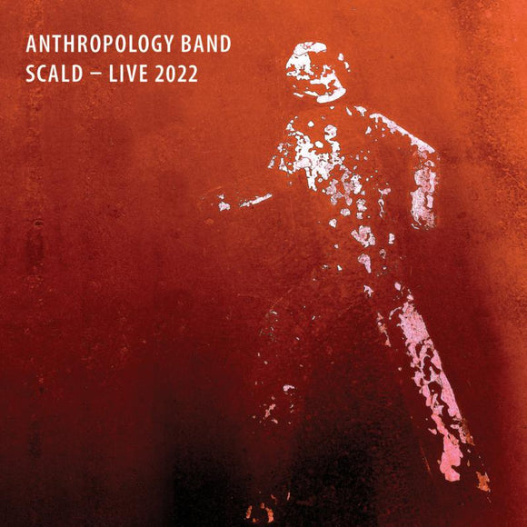 Anthropology Band - Scald - Live 2022 [3CD]