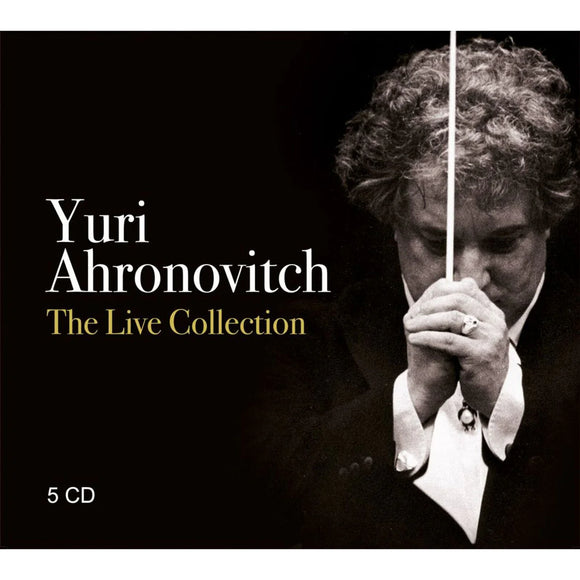 Yuri Ahronovitch - The Live Collection [5CD Box Set]