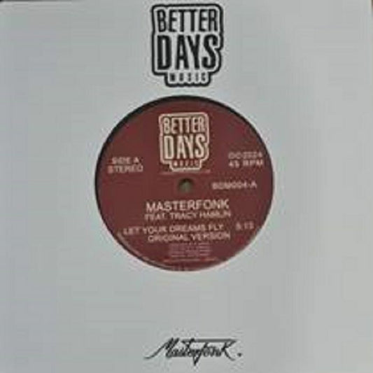 MasterFonk ft Tracey Hamlin - Let your dreams fly [7" Vinyl]