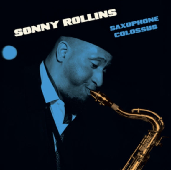 SONNY ROLLINS - SAXOPHONE COLOSSUS [Blue LP vinyl]