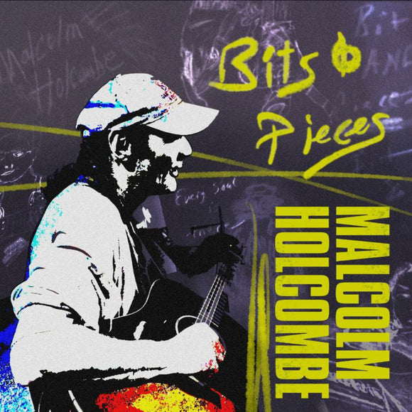 Malcolm Holcombe - Bits & Pieces [CD]