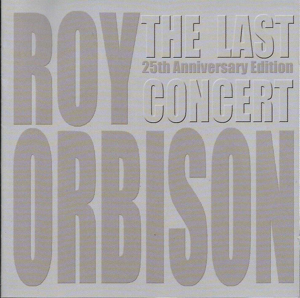 Roy Orbison - The Last Concert [CD]