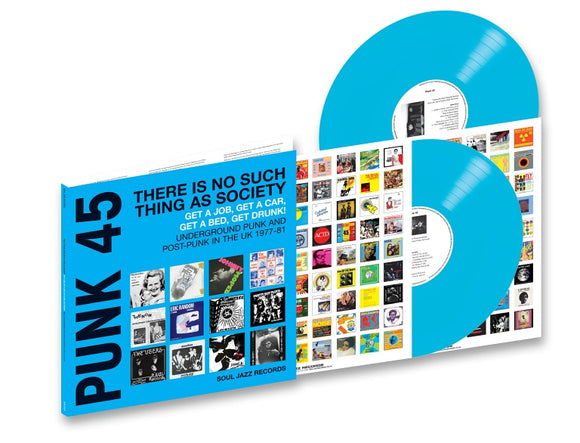 VA / Soul Jazz Records Presents - PUNK 45: There's No Such Thing As Society - Get A Job, Get A Car, Get A Bed, Get Drunk! Underground Punk in the UK 1977-81 [Cyan Coloured Vinyl edition]