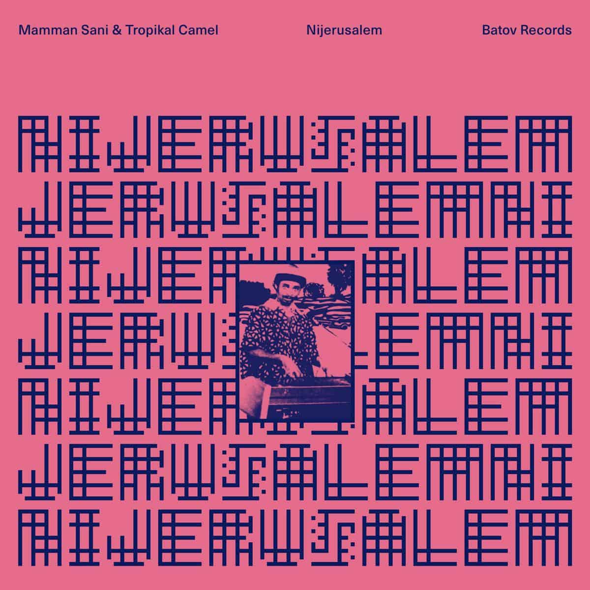 Mamman Sani & Tropikal Camel - Njerusalem [Pink Vinyl]