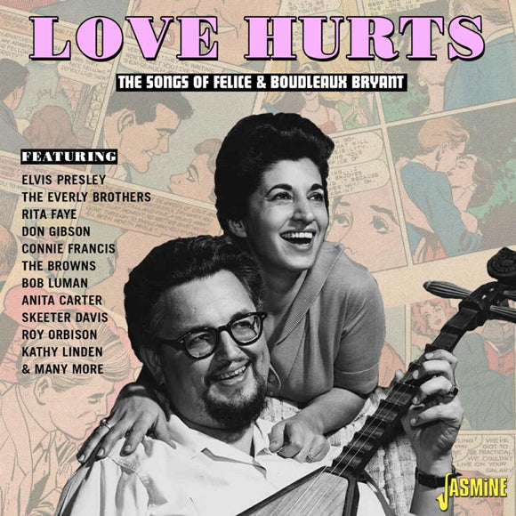 Various Artists - Love Hurts - The Songs Of Felice & Boudleaux Bryant [CD]