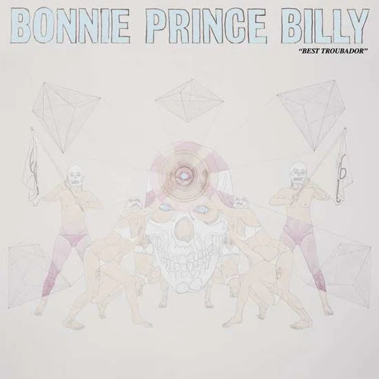 Bonnie Prince Billy – "Best Troubador" [2LP]