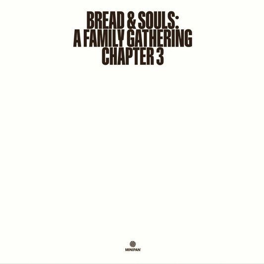 BREAD & SOULS - A Family Gathering: Chapter 3