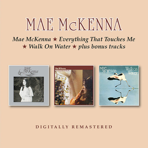 Mae McKenna - Mae McKenna / Everything That Touches Me / Walk On Water + bonus tracks [CD]