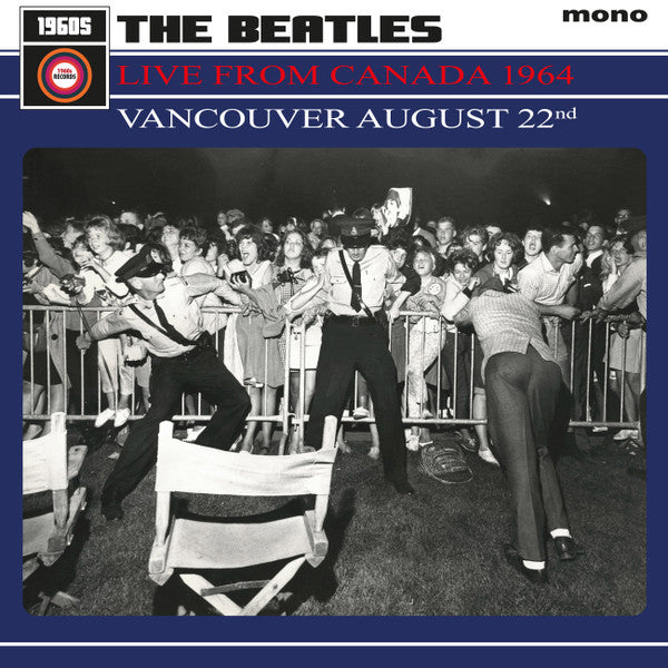 THE BEATLES - LIVE FROM CANADA 1964 - VANCOUVER August 22nd 1964 (Vinyl)
