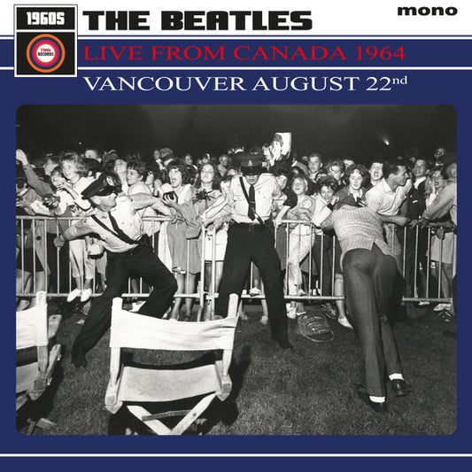 THE BEATLES - LIVE FROM CANADA 1964 - VANCOUVER August 22nd 1964 (Vinyl)