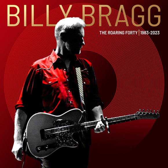 Billy Bragg - The Roaring Forty | 1983-2023 (Limited Edition Super Deluxe Box Set)