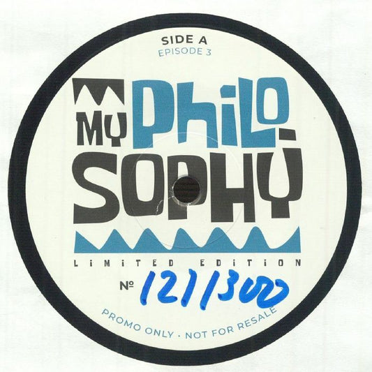 MY PHILOSOPHY - Episode 3 [7" Vinyl]
