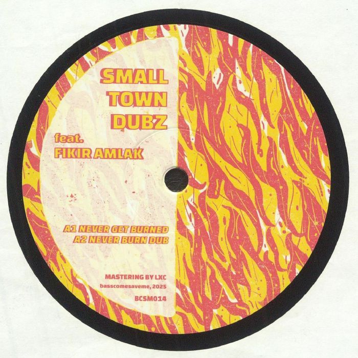 Smalltowndubz - Never Get Burned / Sitar Dub (Vinyl)