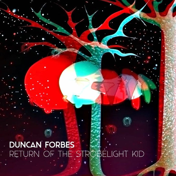 Duncan Forbes - Return Of The Strobelight Kid [2LP]
