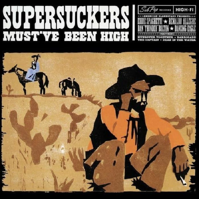 Supersuckers – Must’ve Been High [White LP]