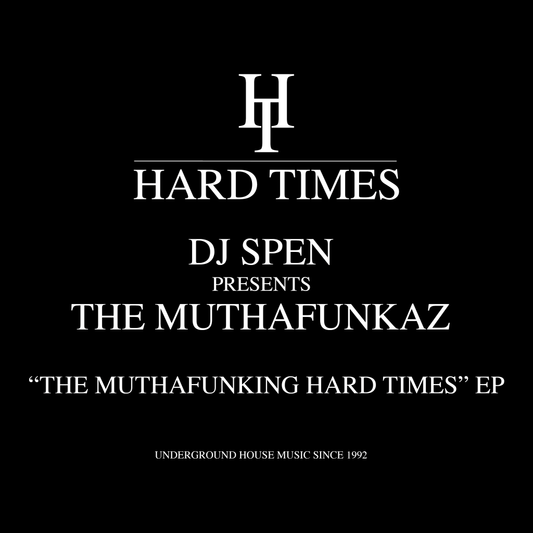 DJ Spen presents the MuthaFunkaz - The Muthafunking Hard Times EP