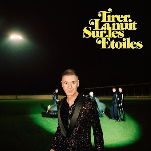 Etienne Daho - Tirer La Nuit Sur Les Etoiles [CD]