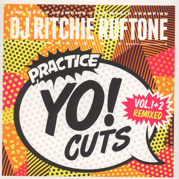 DJ RITCHIE RUFTONE - Practice Yo! Cuts Vol 1+2 Remixed [COLOURED 7" VINYL]