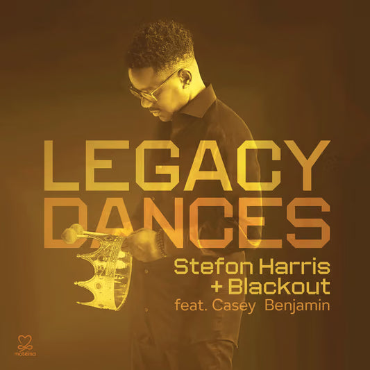 Stefon Harris & Blackout feat. Casey Benjamin - Legacy Dances [CD]