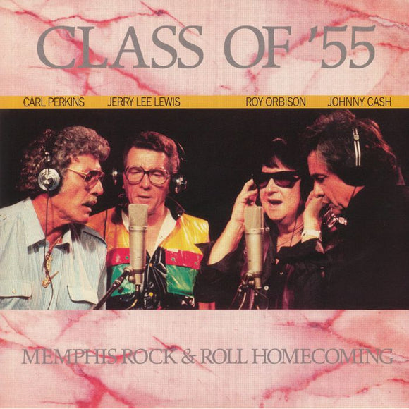 JOHNNY CASH/ROY ORBISON/JERRY LEE LEWIS - Class Of '55
