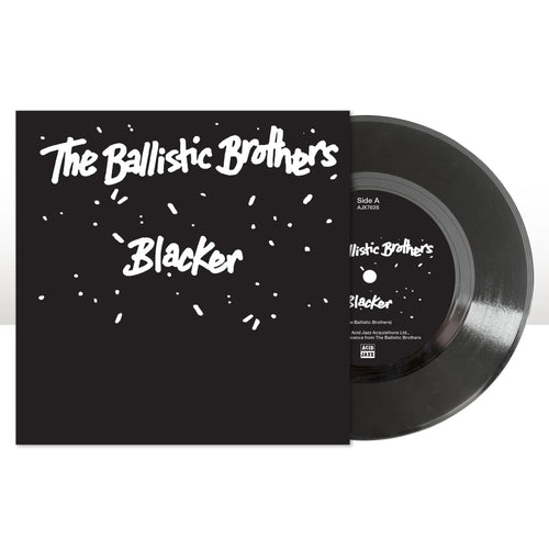 THE BALLISTIC BROTHERS - Blacker [7" Vinyl]