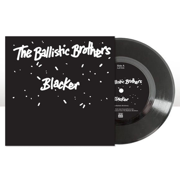 THE BALLISTIC BROTHERS - Blacker [7