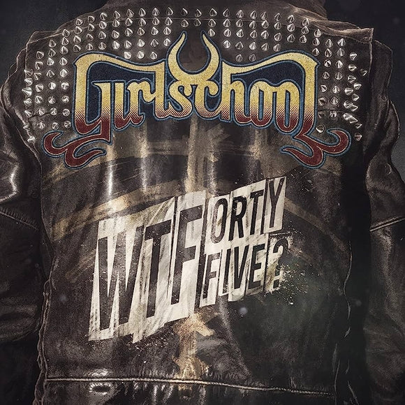 Girlschool - WTFortyfive? [Black 140g Vinyl album]