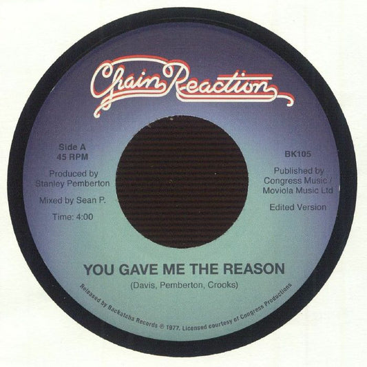 CHAIN REACTION - You Gave Me The Reason [7" Vinyl]