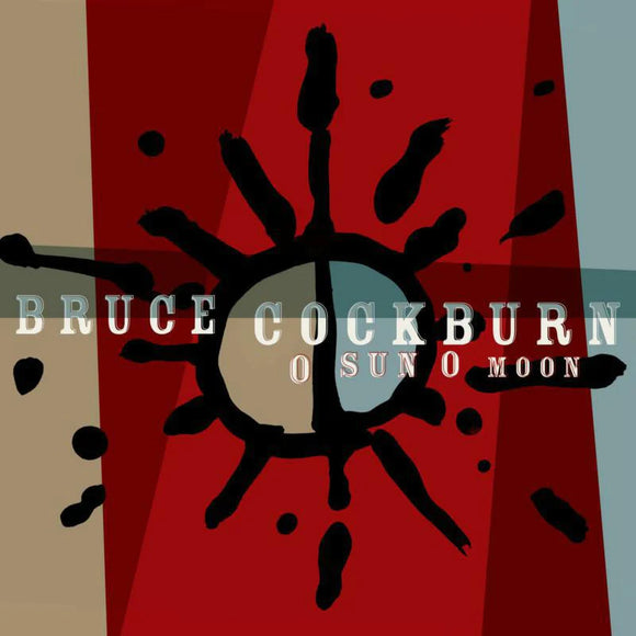 Bruce Cockburn - O Sun O Moon [2 180g black vinyl]