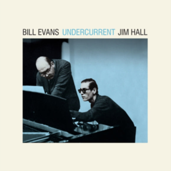 BILL EVANS & JIM HALL - UNDER-CURRENT [Blue LP Vinyl]