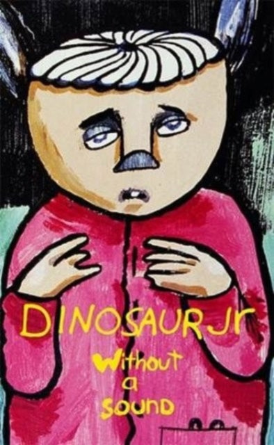 DINOSAUR JR. - Without A Sound [Cassette]