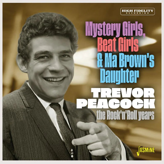 Trevor Peacock - Mystery Girls, Beat Girls & Ma Brown's Daughter The Rock 'N' Roll Years [CD]