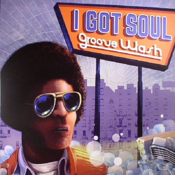 Various Artists - I Got Soul - Groove Wash [LP]
