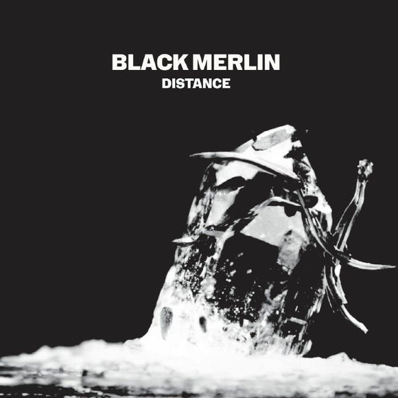 BLACK MERLIN - Distance