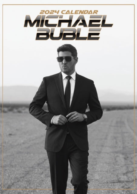 Michael Buble 2024 Unofficial Calendar