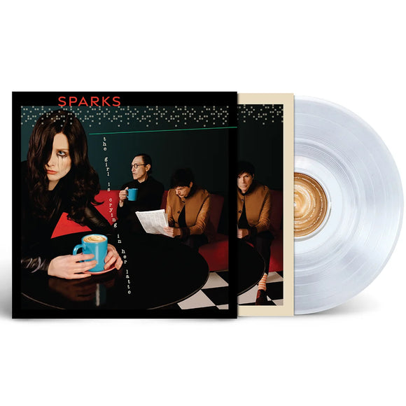 Sparks - The Girl Is Crying In Her Latte [Clear Vinyl]
