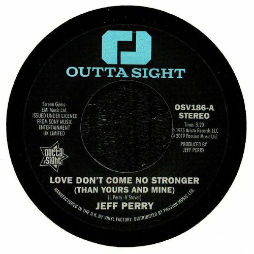 JEFF PERRY / MANDRILL - LOVE DON’T COME NO STRONGER (THAN YOURS AND MINE) / TOO LATE [7" Vinyl]