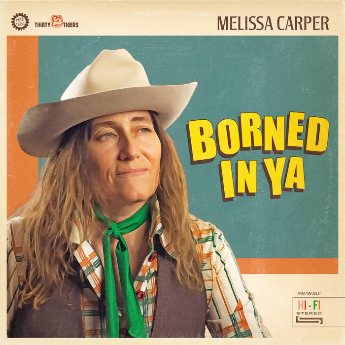 Melissa Carper - Borned In Ya [CD]