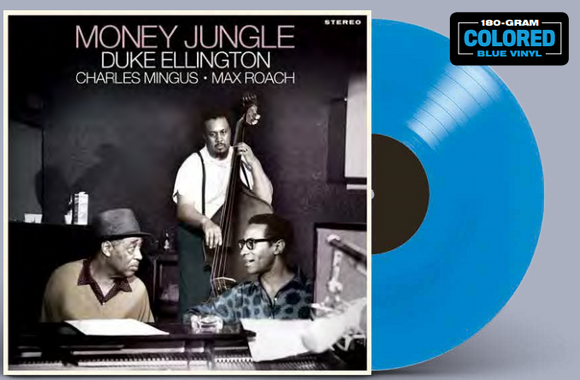 DUKE ELLINGTON / CHARLES MINGUS / MAX ROACH - MONEY JUNGLE [Blue LP Vinyl]