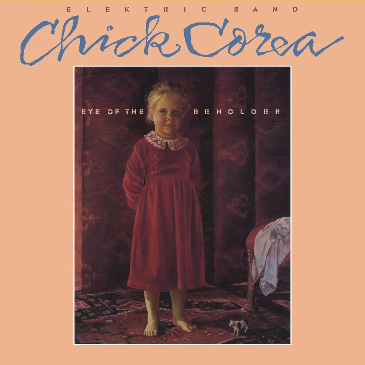 Chick Corea Elektric Band - Eye of the Beholder [Gatefold Jacket]