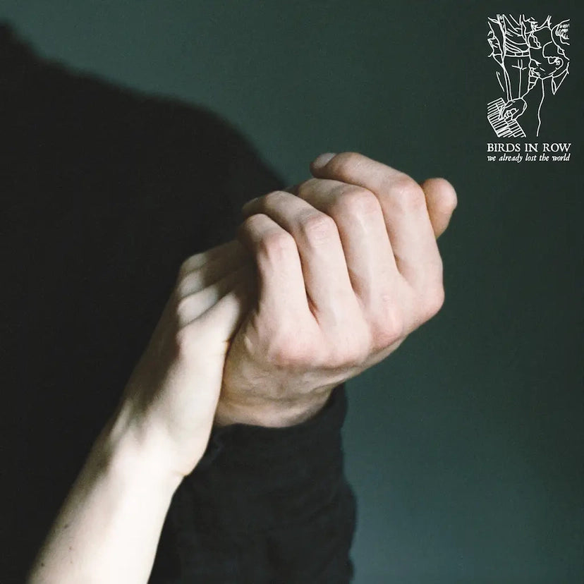 Birds In Row - We Already Lost The World [Mint Green Vinyl]